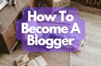 How To Become A Blogger