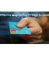 Effective Ways to Pay Off High-Interest Debt