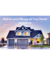 How to Save Money on Your Home Insurance