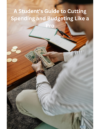 A Student’s Guide to Cutting Spending and Budgeting Like a Pro