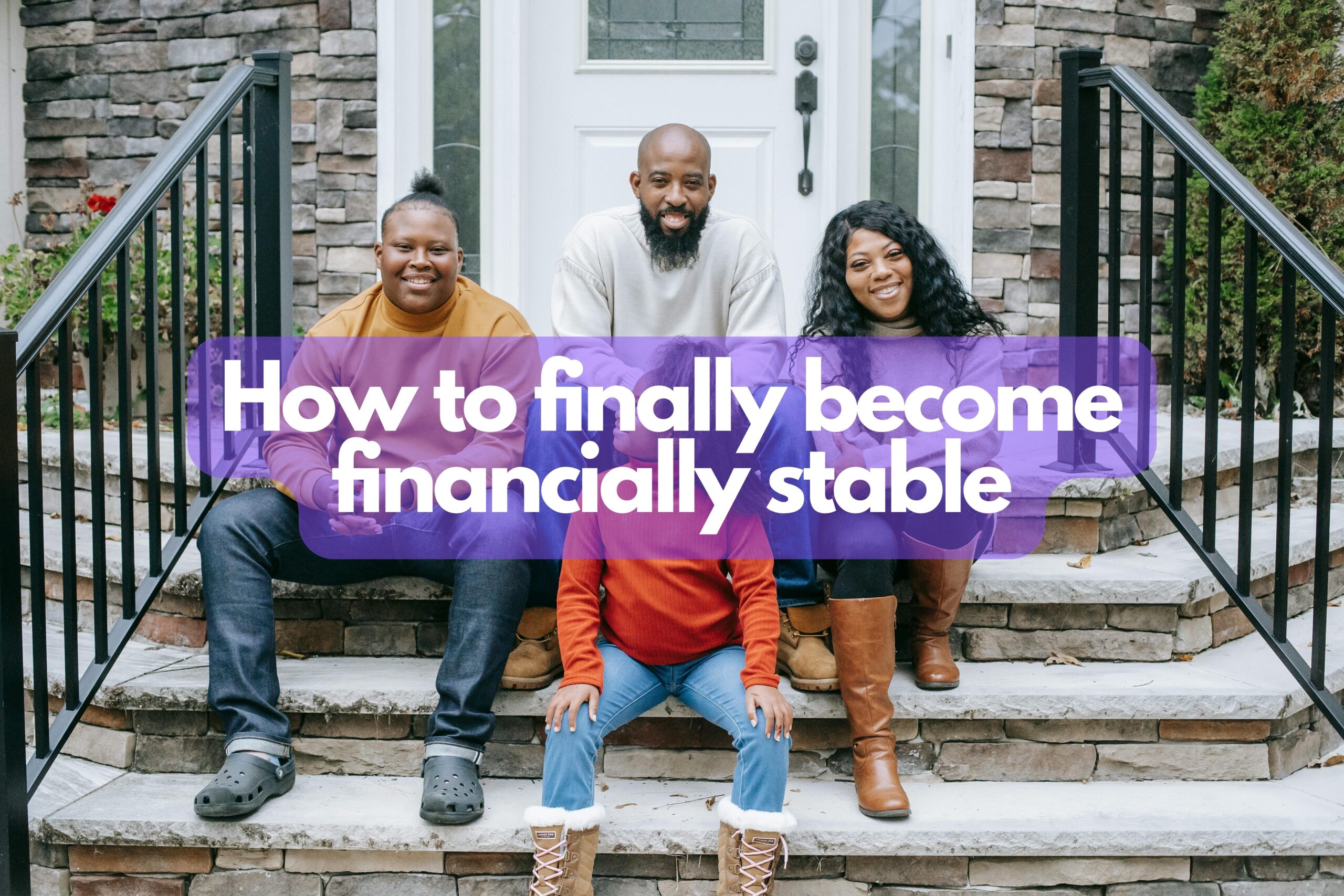 How to finally become financially stable
