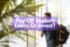Pay Off Student Loans Or Invest