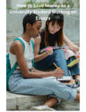 How to Save Money as a University Student Working on Essays