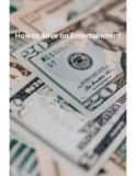 How to Save on Entertainment