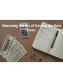 Mastering the Art of Getting the Best Deals