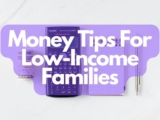 Money Tips For Low-Income Families