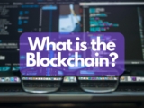 What is the Blockchain and how it works?